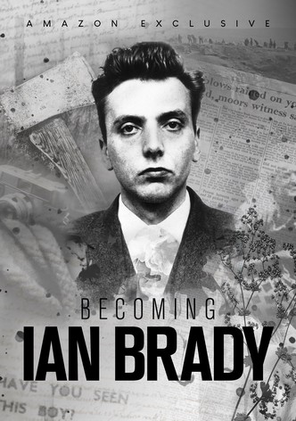 Becoming Ian Brady