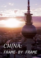 China: Frame by Frame