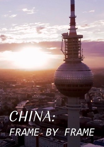 China: Frame by Frame