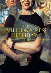 The Millionaires' Holiday Club - The Millionaires' Holiday Club