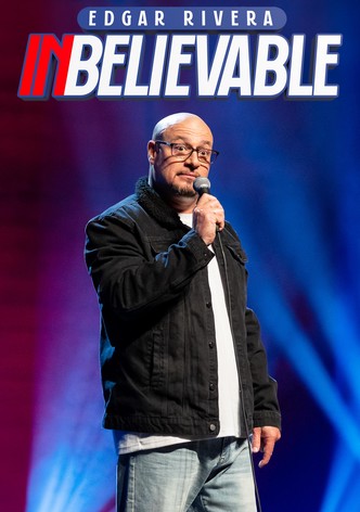 Edgar Rivera: Inbelievable