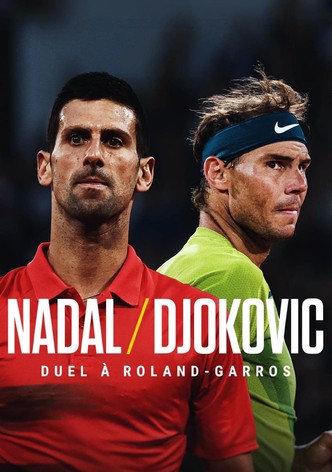 Nadal/Djokovic - Duel à Roland-Garros