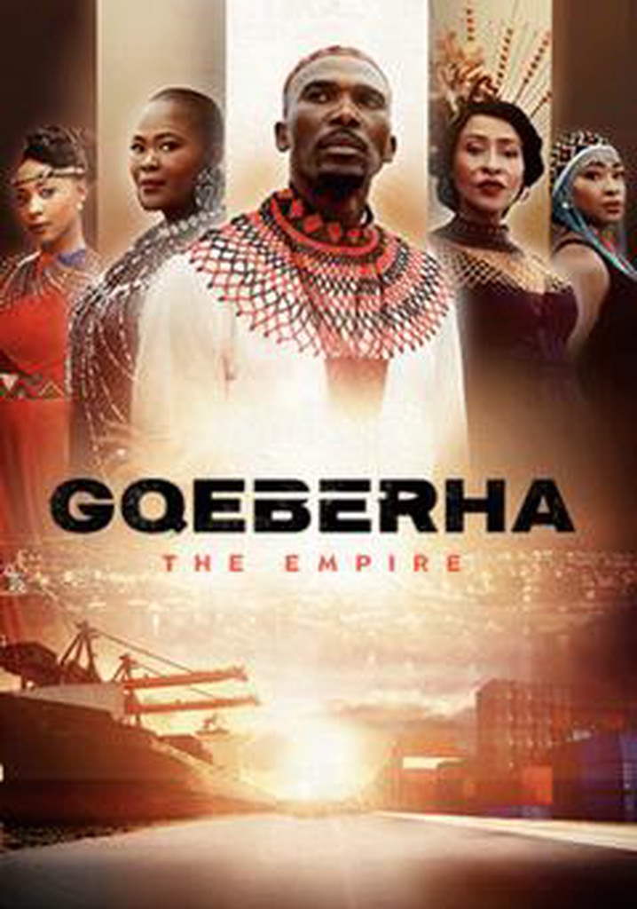 Gqeberha: The Empire - streaming tv series online