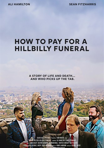 How to Pay for a Hillbilly Funeral