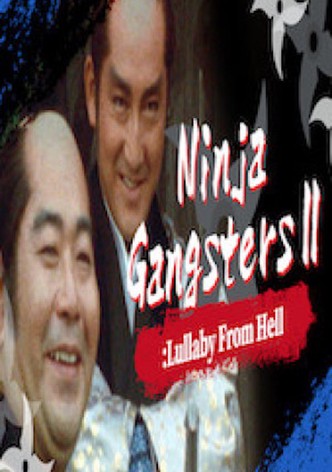 Ninja Gangsters II: Lullaby from Hell