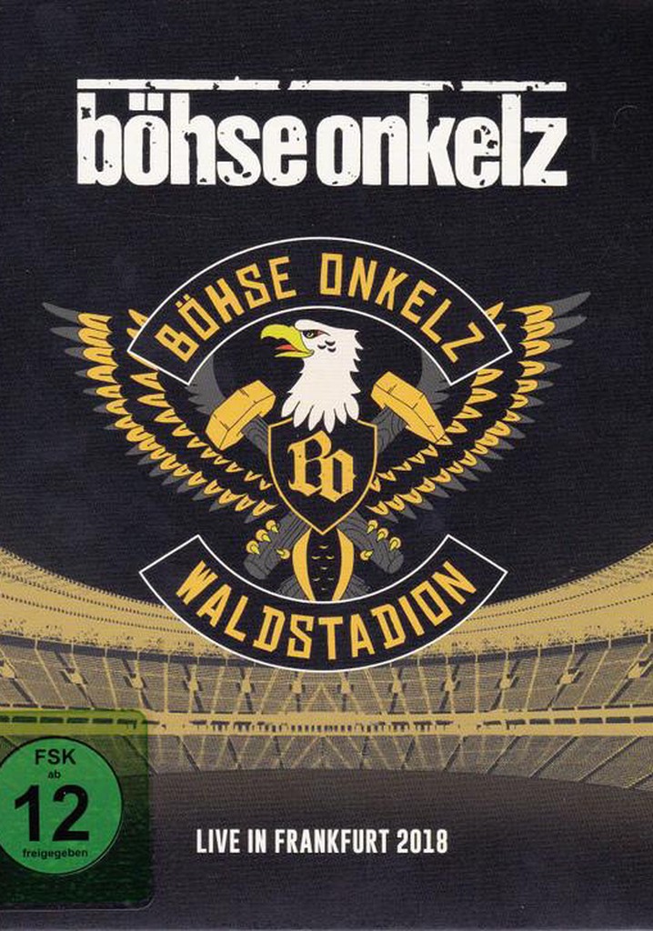 Böhse Onkelz: Waldstadion - Live in Frankfurt 2018