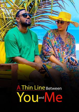 A Thin Line Between You and Me