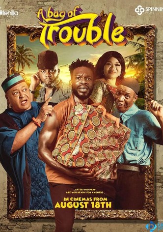 A Bag of Trouble
