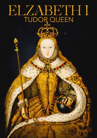 Elizabeth I: Tudor Queen