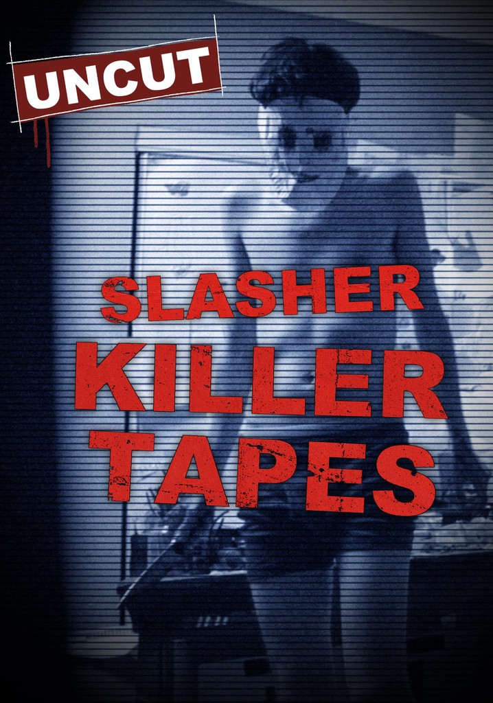 Slasher Killer Tapes