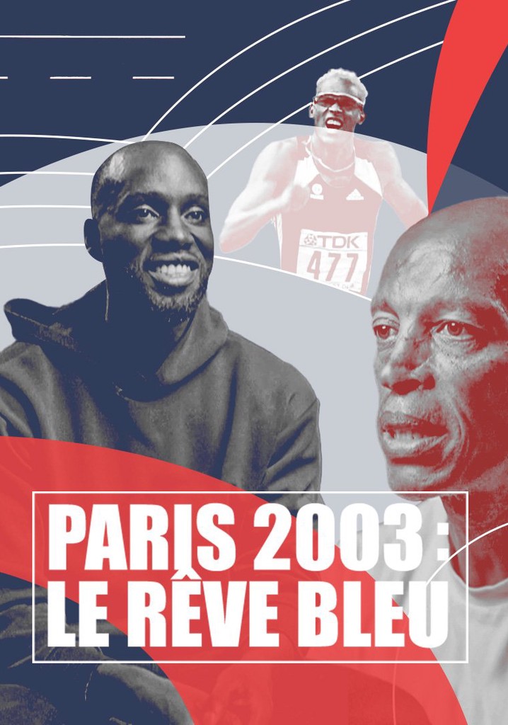 Paris 2003: Le rêve bleu