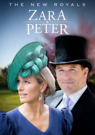 The New Royals: Zara & Peter