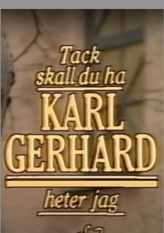 Tack ska du ha, Karl Gerhard heter jag