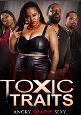 Toxic Traits