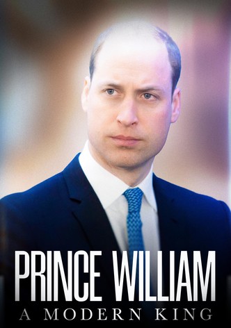 Prince William: A Modern King