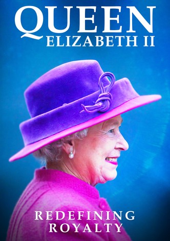 Queen Elizabeth II: Redefining Royalty