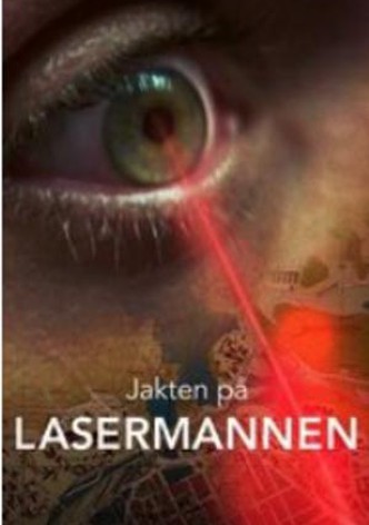 Jakten på Lasermannen