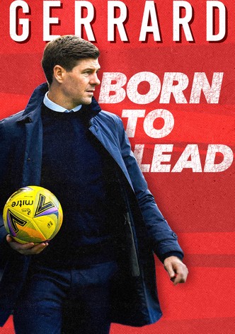 Gerrard: Born to Lead