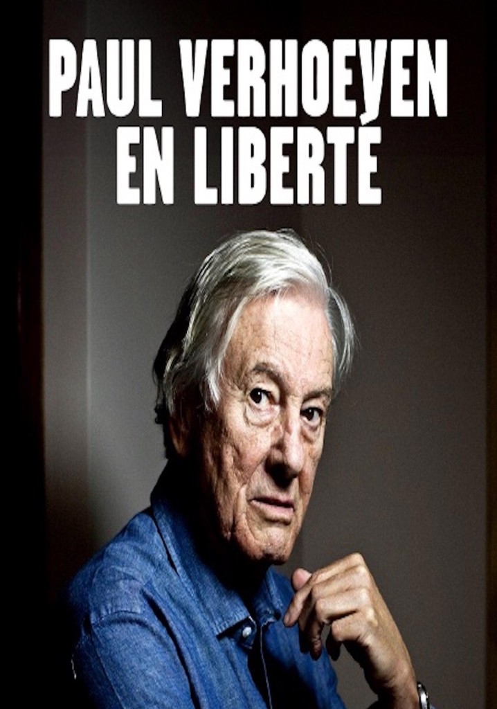 Paul Verhoeven en Liberté