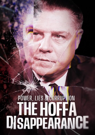 Power, Lies & Corruption: The Hoffa Disappearance