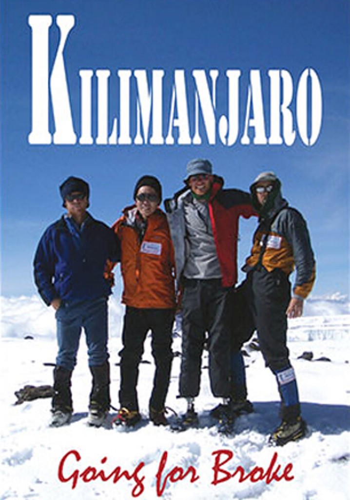Kilimanjaro: Going for Broke
