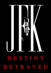 JFK: Destiny Betrayed - Miniseries