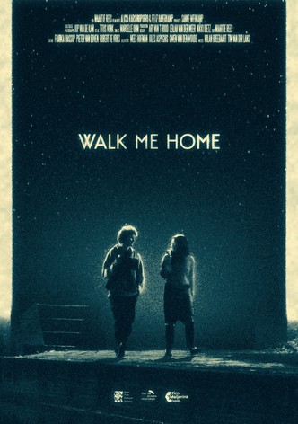 Walk Me Home