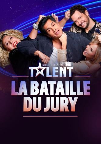 La France a un incroyable talent: La Bataille Du Jury