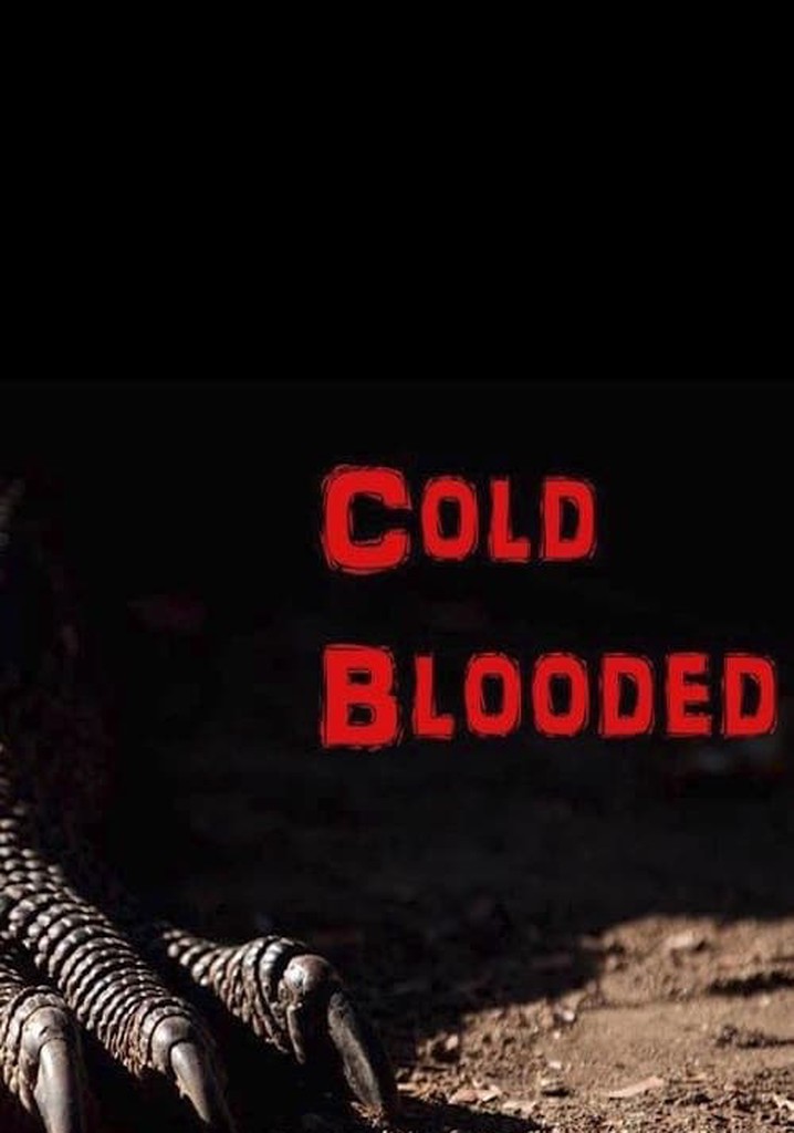 Cold Blooded