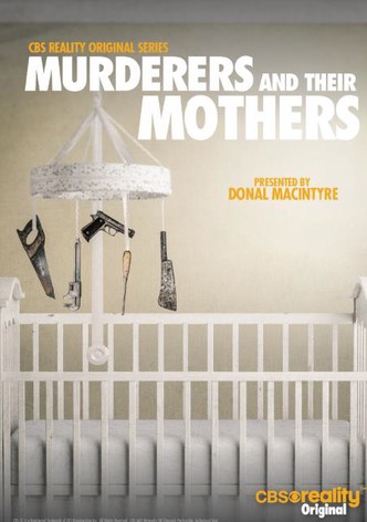 Murderers and Their Mothers