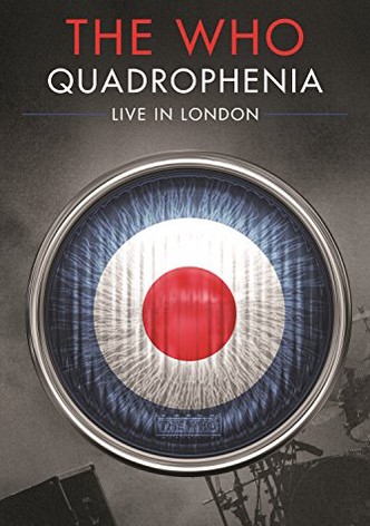 The Who: Quadrophenia - Live in London