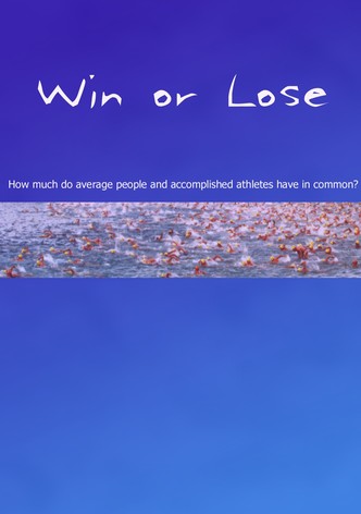 Win or Lose