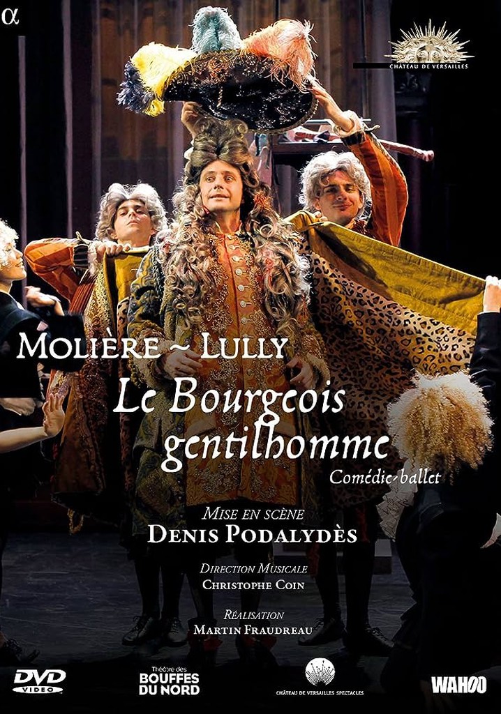 Le Bourgeois gentilhomme, Comédie-ballet de Molière et Lully
