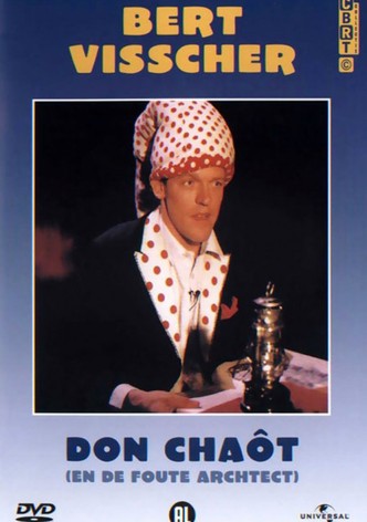 Bert Visscher: Don Chaôt En De Foute Architect