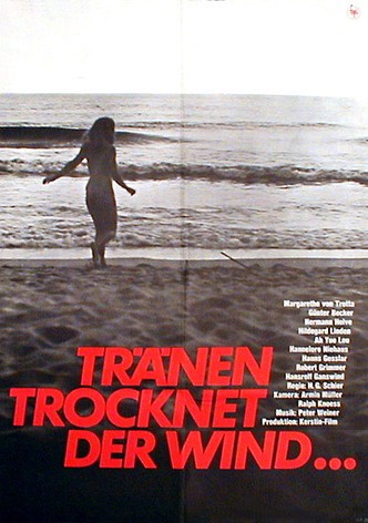 Tränen trocknet der Wind