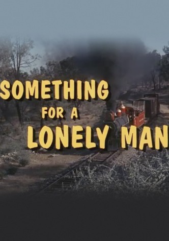 Something for a Lonely Man