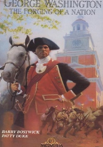 George Washington II: The Forging of a Nation