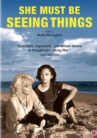 She Must Be Seeing Things