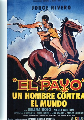 El payo - un hombre contra el mundo!