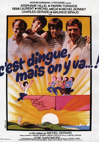 C'est dingue... mais on y va