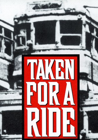 Taken for a Ride