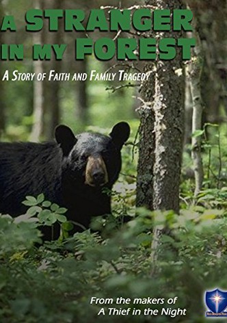 A Stranger in My Forest