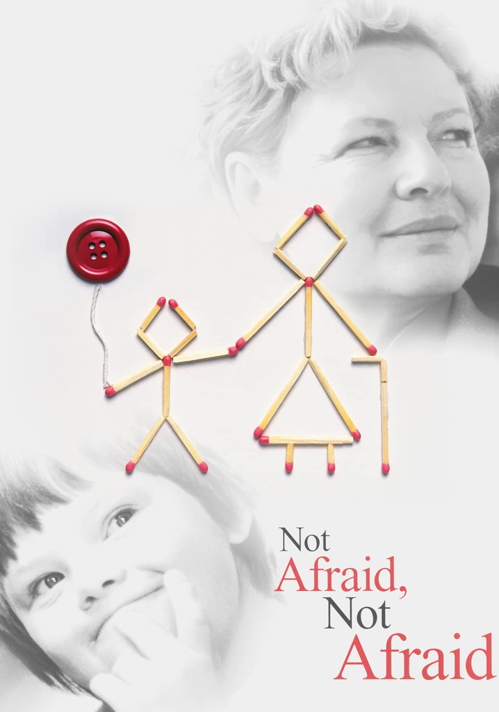 Not Afraid, Not Afraid