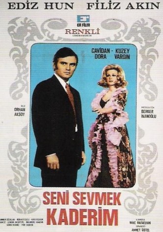 Seni Sevmek Kaderim