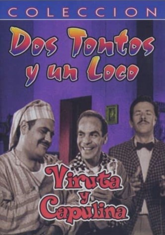 Dos tontos y un loco
