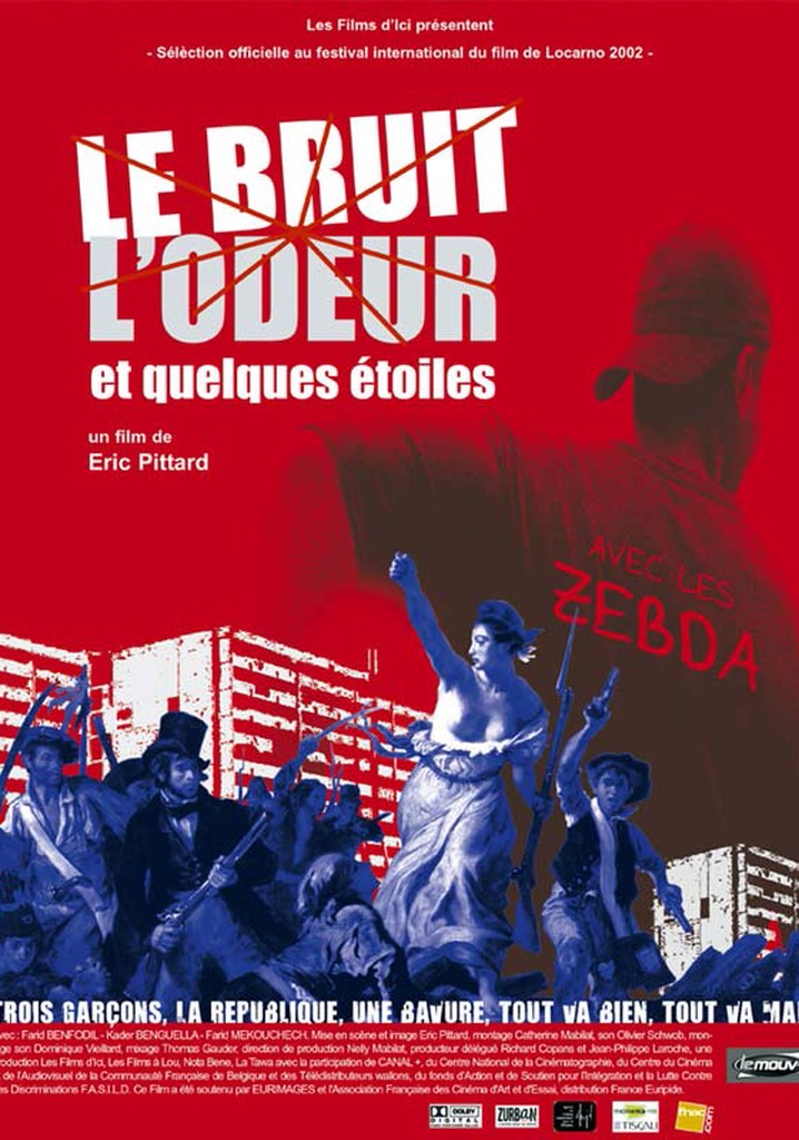 Le bruit, l'odeur et quelques étoiles