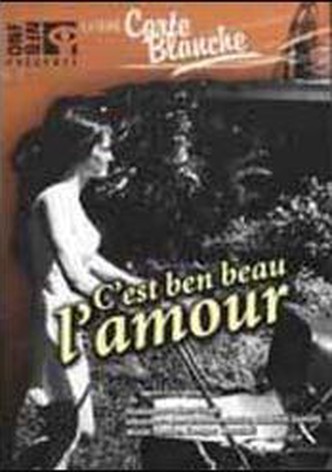C'est ben beau l'amour