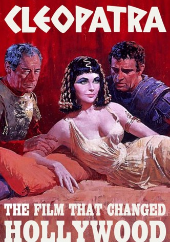 Cleopatra: The Film That Changed Hollywood