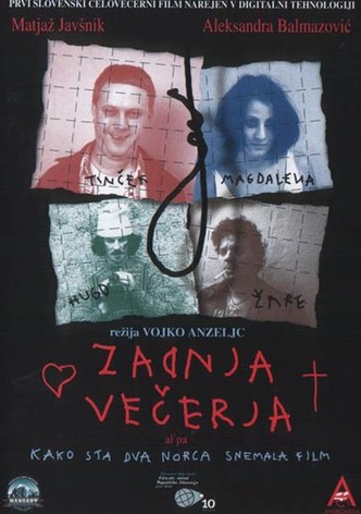 The Last Supper or How Two Madmen Made a Film