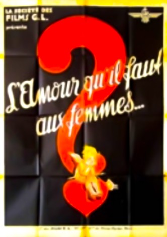 L'amour qu'il faut aux femmes